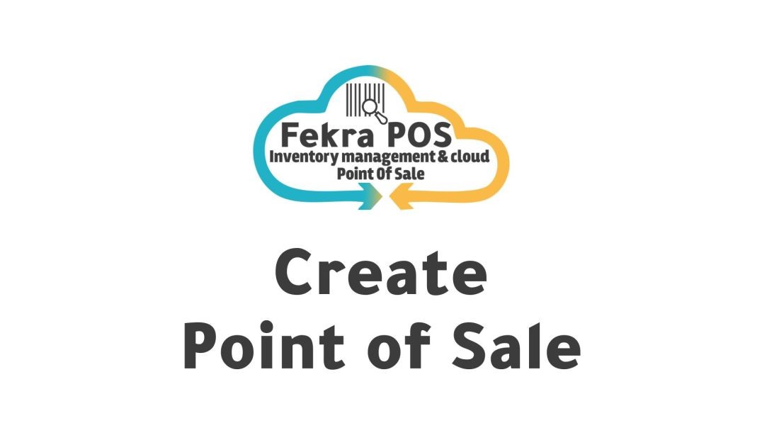 6- Create a point of sale